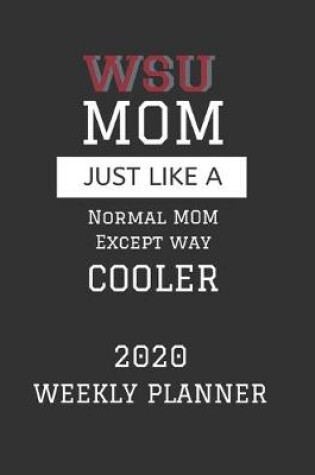 Cover of WSU Mom Weekly Planner 2020