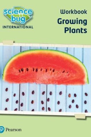 Cover of Science Bug: Growing plants Workbook