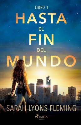 Book cover for Hasta el fin del mundo - Libro 1