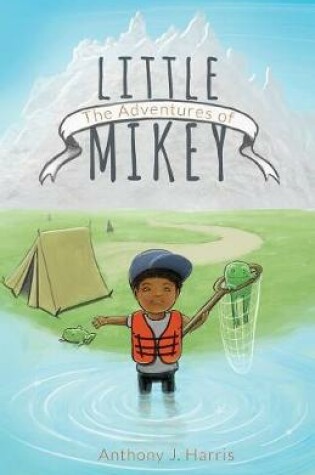 Cover of The Adventures of Little Mikey