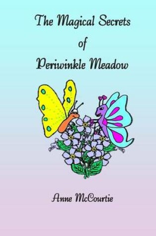 Cover of The Magical Secrets of Periwinkle Meadow