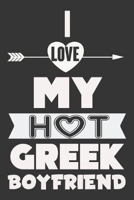 Book cover for I Love My Hot Greek Boyfriend