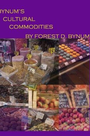 Cover of Bynum's Cultural Commodities