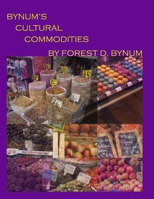 Book cover for Bynum's Cultural Commodities