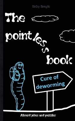 Book cover for THE POINTLESS BOOK Absurd jokes and puzzles