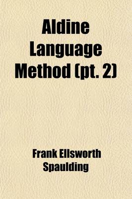 Book cover for Aldine Language Method (Volume 2); A Manual for Teachers