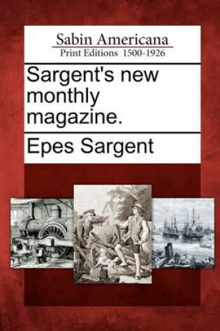 Cover of Sargent's New Monthly Magazine.