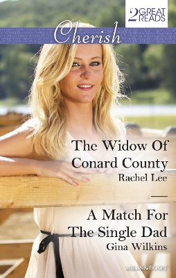 Book cover for The Widow Of Conard County/A Match For The Single Dad