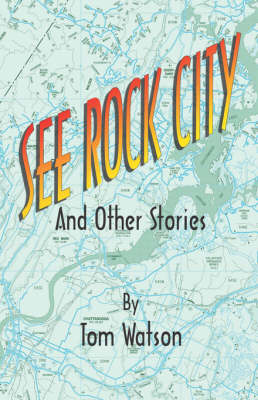 Book cover for See Rock City and Other Stories