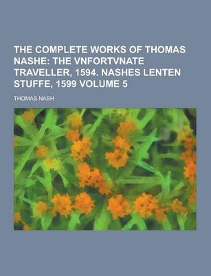 Book cover for The Complete Works of Thomas Nashe Volume 5