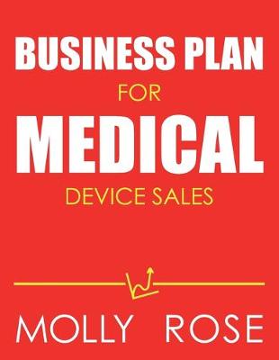 Book cover for Business Plan For Medical Device Sales