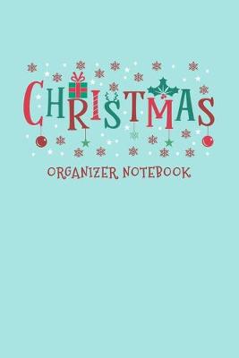 Book cover for Christmas Organizer Notebook