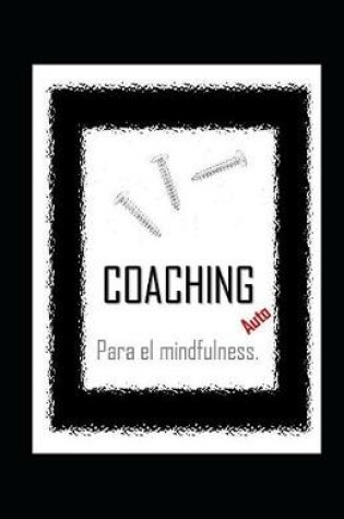 Cover of AutoCOACHING para el mindfulness