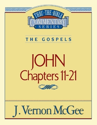 Book cover for Thru the Bible Vol. 39: The Gospels (John 11-21)