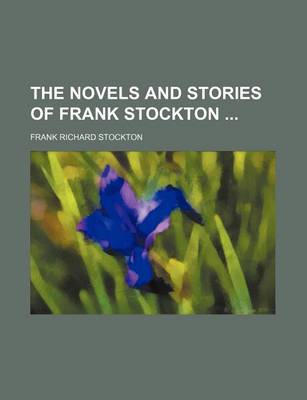 Book cover for The Novels and Stories of Frank Stockton (Volume 7)