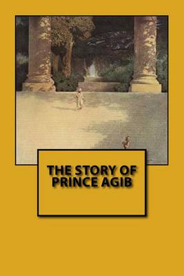 Cover of The Story of Prince Agib