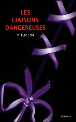 Book cover for Les Liaisons Dangereuses - Illustré
