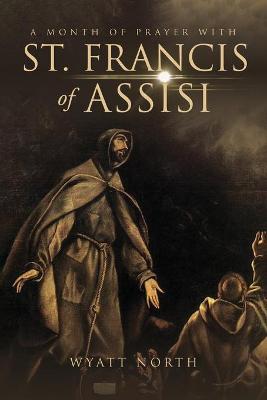 Book cover for A Month of Prayer with St. Francis of Assisi