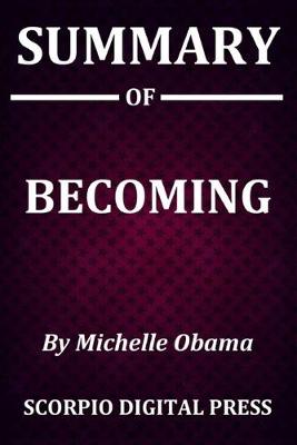 Book cover for SUMMARY Of BECOMING BY MICHELLE OBAMA