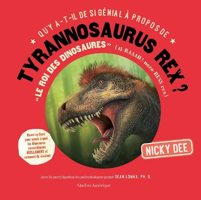 Cover of Qu'y A-T-Il de Si Génial À Propos de Tyrannosaurus Rex?