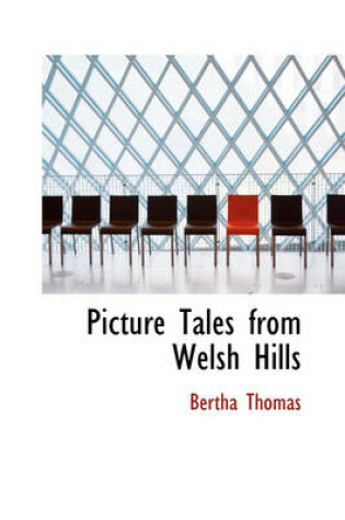 Cover of Picture Tales from Welsh Hills