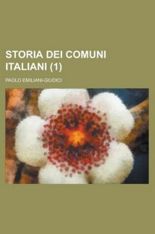 Cover of Storia Dei Comuni Italiani (1)