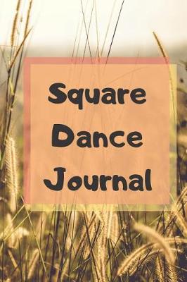 Book cover for Square Dance Journal
