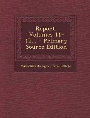 Book cover for Report, Volumes 11-15...