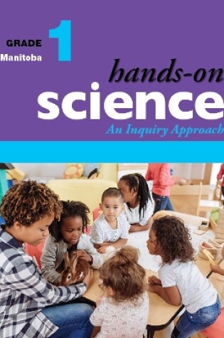 Cover of Hands-On Science for Manitoba, Grade 1