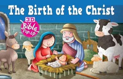 Book cover for The Birth of Christ -- 3D Bible Pop-Up