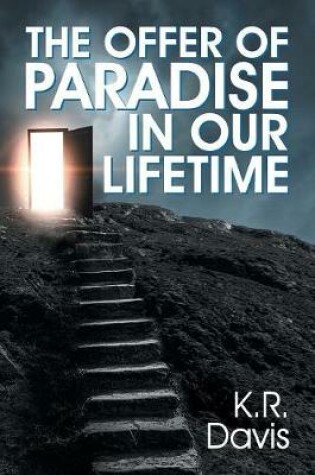 Cover of The Offer of Paradise in Our Lifetime