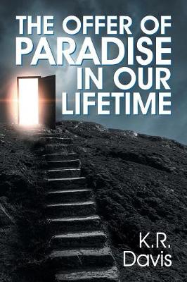 Book cover for The Offer of Paradise in Our Lifetime