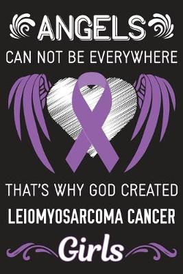 Book cover for God Created Leiomyosarcoma Cancer Girls