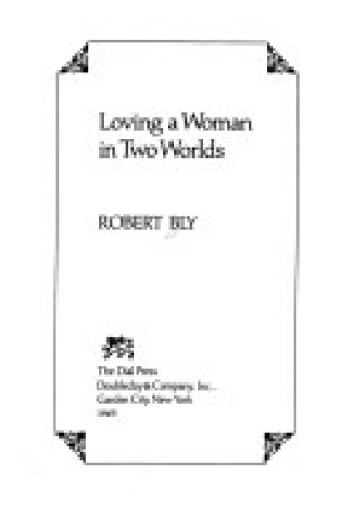 Cover of Loving a Woman in Two Worlds