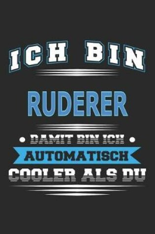 Cover of Ich bin Ruderer Damit bin ich automatisch cooler als du