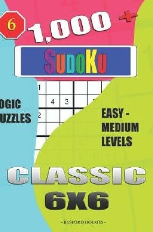 Cover of 1,000 + Sudoku Classic 6x6
