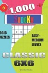 Book cover for 1,000 + Sudoku Classic 6x6