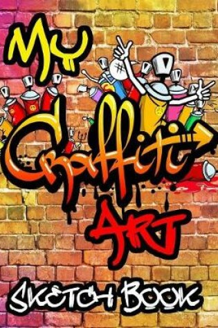 Cover of My Grafiti Art Sketch Book