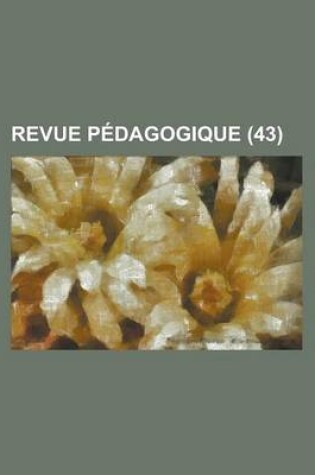 Cover of Revue Pedagogique (43 )