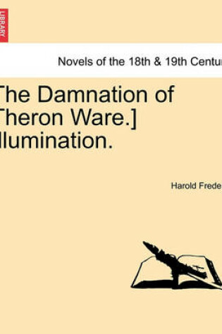 Cover of The Damnation of Theron Ware.] Illumination.