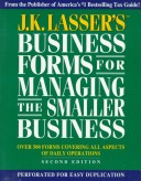 Book cover for J.K. Lasser'S Business Forms for Managing the Smal Ler Busine