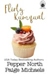 Book cover for Flirty Kumquat