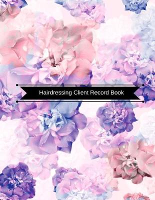 Book cover for Hairdressing Client Record Book