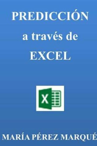 Cover of Predicciones a Través de Excel