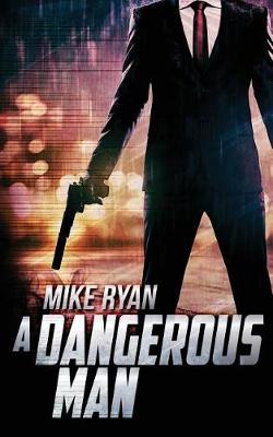 Book cover for A Dangerous Man