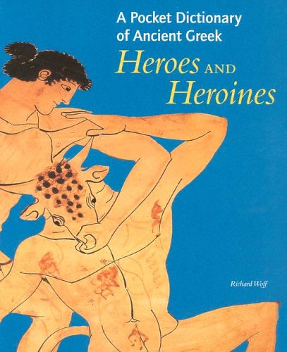 Book cover for A Pocket Dictionary of Ancient Greek Heroes and Heroines