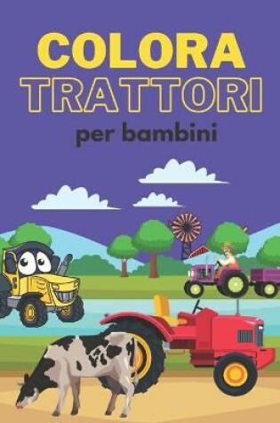 Cover of Colora trattori per bambini