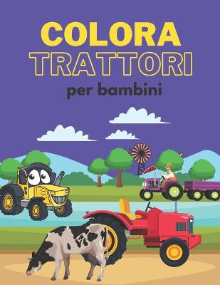 Book cover for Colora trattori per bambini