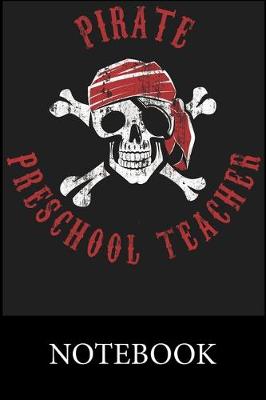 Book cover for Pirate Preschool Teacher Notebook