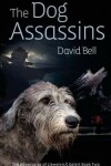 Book cover for The Dog Assassins
